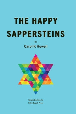 The Happy Sappersteins by Howell, Carol K.