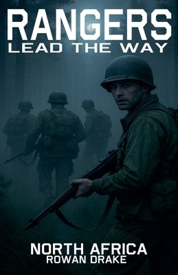 Rangers, North Africa by Drake, Rowan