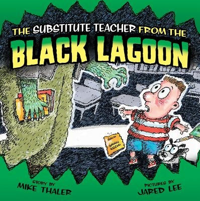 Substitute Teacher from the Black Lagoon by Thaler, Mike