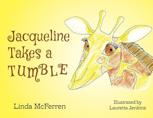 Jacqueline Takes a Tumble by McFerren, Linda