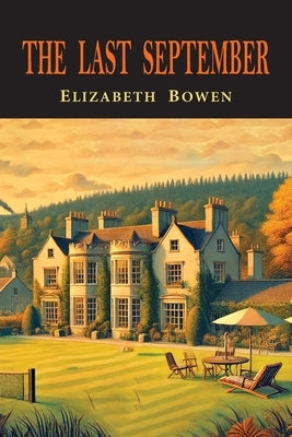 The Last September by Bowen, Elizabeth