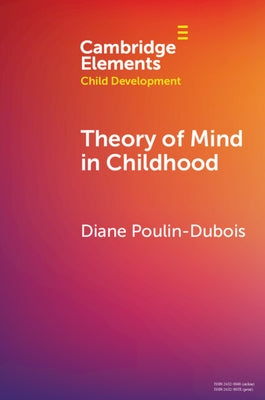 Theory of Mind in Childhood by Poulin-DuBois, Diane