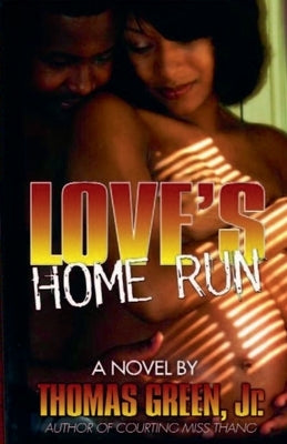 Love's Home Run by Green, Thomas