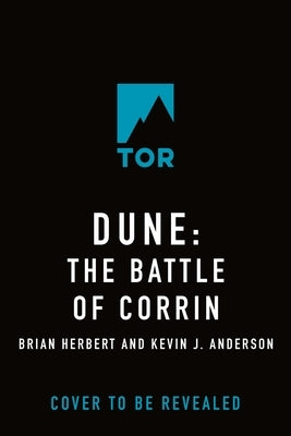 Dune: The Battle of Corrin: Book Three of the Legends of Dune Trilogy by Herbert, Brian
