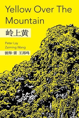 Yellow Over The Mountain by Lay, Peter