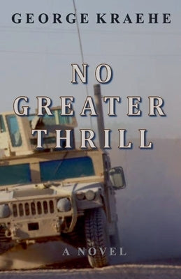 No Greater Thrill by Kraehe, George