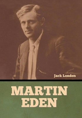 Martin Eden by London, Jack