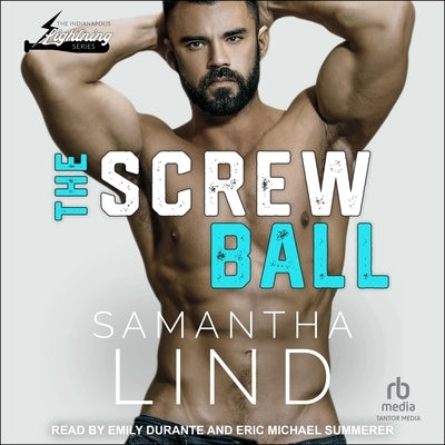 The Screw Ball by Lind, Samantha