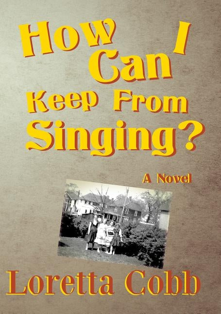 How Can I Keep from Singing by Cobb, Loretta