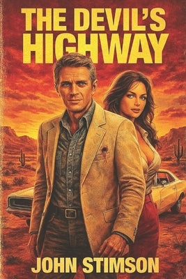 Tales From The Devil's Highway by Stimson, John