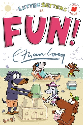 The Letter Setters in Fun! by Long, Ethan