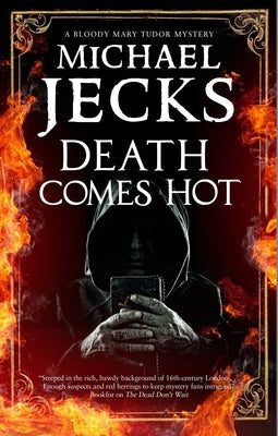 Death Comes Hot by Jecks, Michael