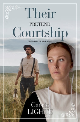 Their Pretend Courtship by Lighte, Carrie