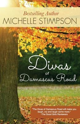 Divas of Damascus Road by Stimpson, Michelle