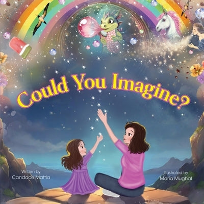 Could You Imagine? by Mattia, Candace