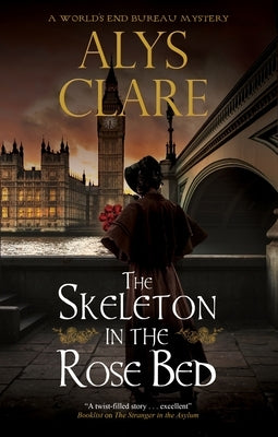 The Skeleton in the Rose Bed by Clare, Alys