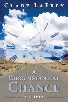 A Circumstantial Chance by Lafrey, Clare