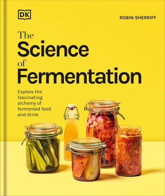 The Science of Fermentation by DK