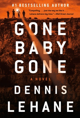 Gone, Baby, Gone: A Kenzie and Gennaro Novel by Lehane, Dennis