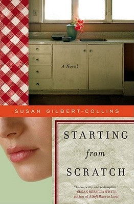 Starting from Scratch by Gilbert-Collins