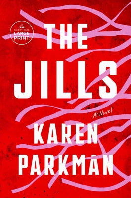 The Jills by Parkman, Karen