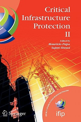 Critical Infrastructure Protection II by Papa, Mauricio
