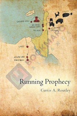 Running Prophecy by Routley, Curtis A.