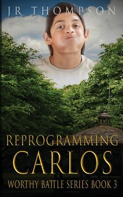 Reprogramming Carlos by Thompson, Jr.