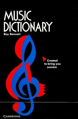 Music Dictionary by Bennett, Roy