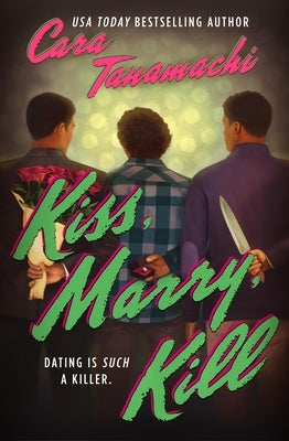 Kiss, Marry, Kill by Tanamachi, Cara