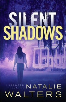 Silent Shadows by Walters, Natalie