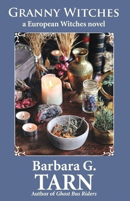 Granny Witches by G. Tarn, Barbara