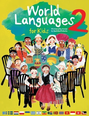 World Languages for Kids 2: Learning Easy Phrases and Greetings in 15 Foreign Languages (ASL: American Sign Language, Greek, Vietnamese, Thai, Ukraini by Otohata, Sachiko