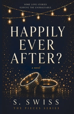 Happily Ever After? by Swiss, S.