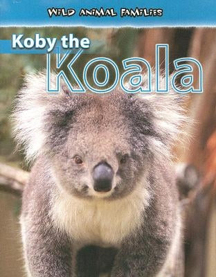 Koby the Koala by Latta, Jan