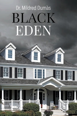 Black Eden by Dumas, Mildred