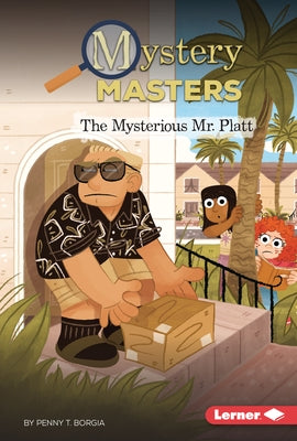The Mysterious Mr. Platt by Borgia, Penny T.
