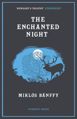 The Enchanted Night: Selected Tales by Banffy, Miklos