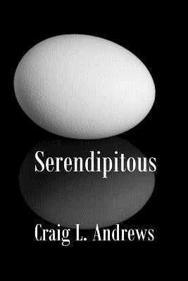 Serendipitous by Andrews, Craig L.