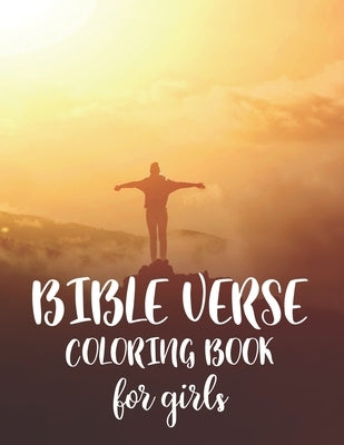 Bible Verse Coloring Book For Girls: Christian Coloring Book For Adults, Faith-Building Coloring Pages For Stress Relief and Relaxation by Family, Heavenlyjoy Alter