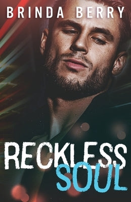 Reckless Soul: A Protector Romance by Berry, Brinda