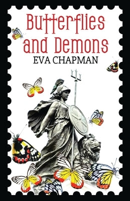 Butterflies and Demons by Chapman, Eva
