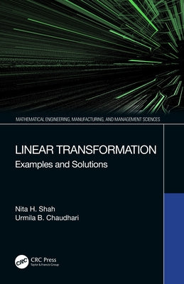 Linear Transformation: Examples and Solutions by Shah, Nita H.