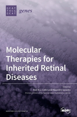 Molecular Therapies for Inherited Retinal Diseases by Collin, Rob W. J.