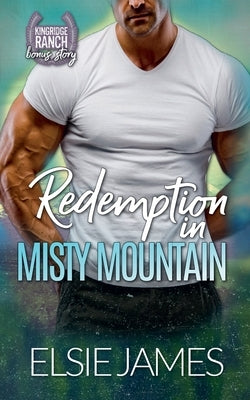 Redemption in Misty Mountain by James, Elsie