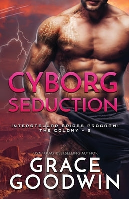 Cyborg Seduction: Large Print by Goodwin, Grace