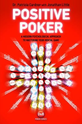 Positive Poker by Cardner, Patricia
