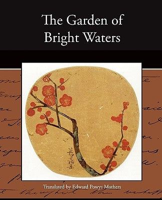 The Garden of Bright Waters by Edward Powys Mathers