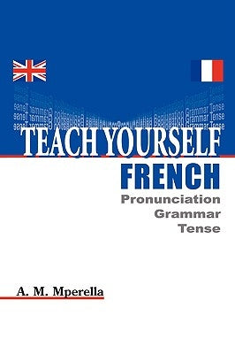 Teach Yourself French by Mperella, Abdul Muhidini