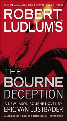 Robert Ludlum's (Tm) the Bourne Deception by Van Lustbader, Eric